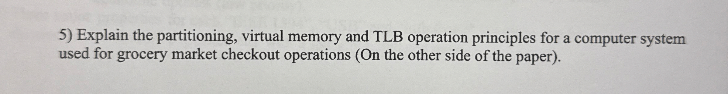 Explain the partitioning, virtual memory and TLB