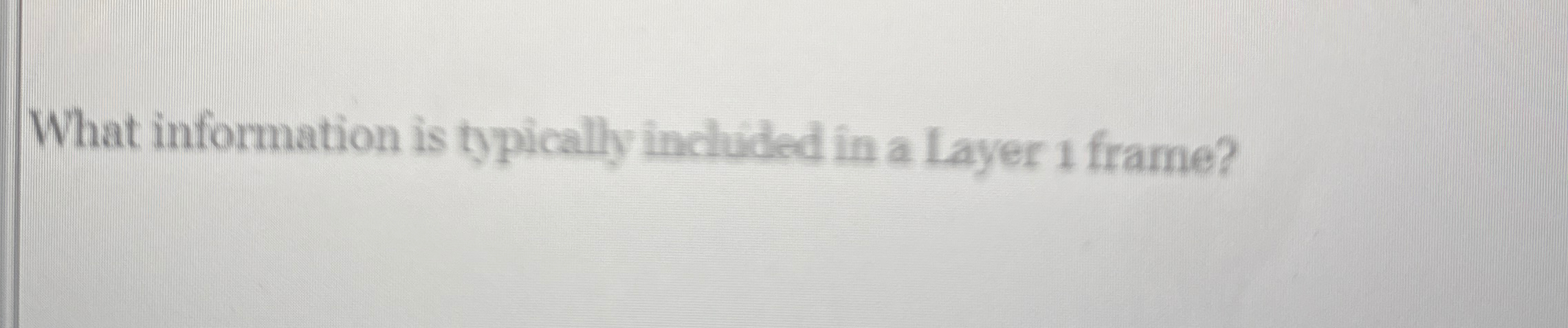 What information is typically included in a Layer