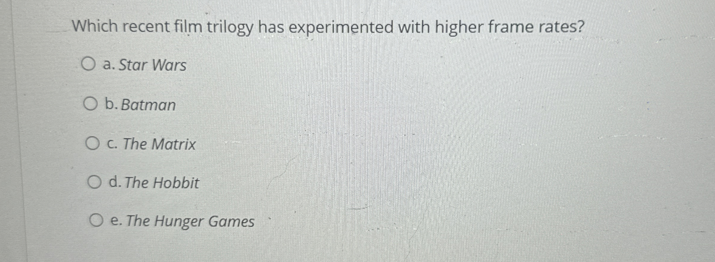 Which recent film trilogy has experimented with