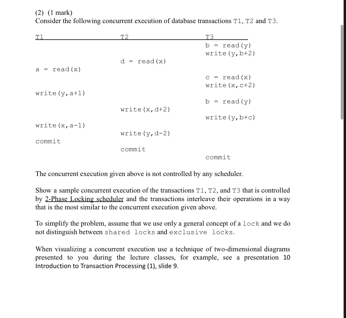 ( 2 ) ( 1 mark ) Consider the following