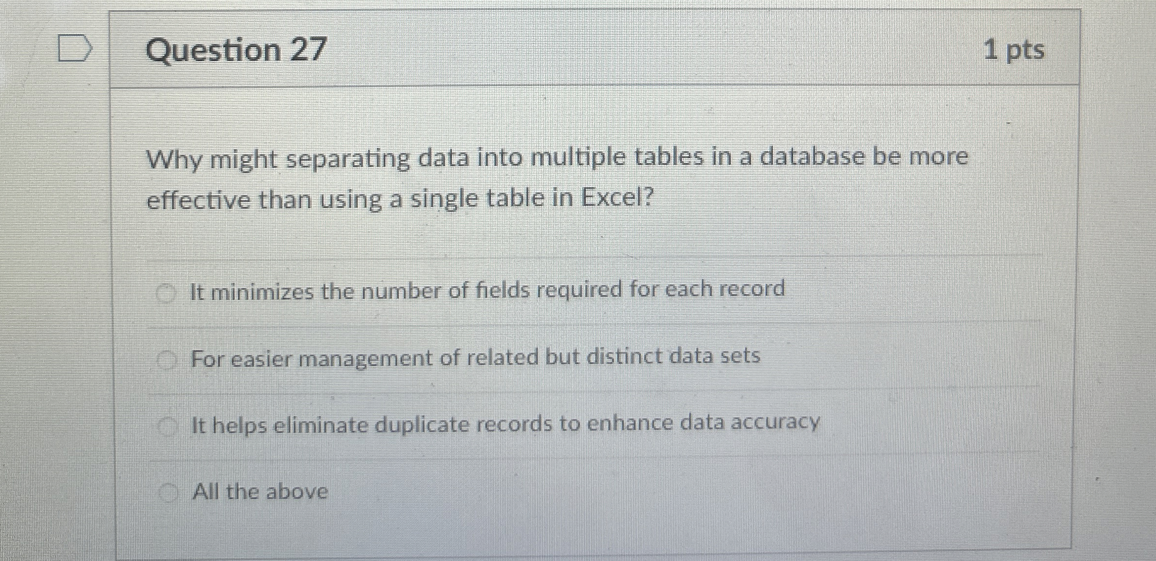 Question 2 7 1 pts Why might separating data into