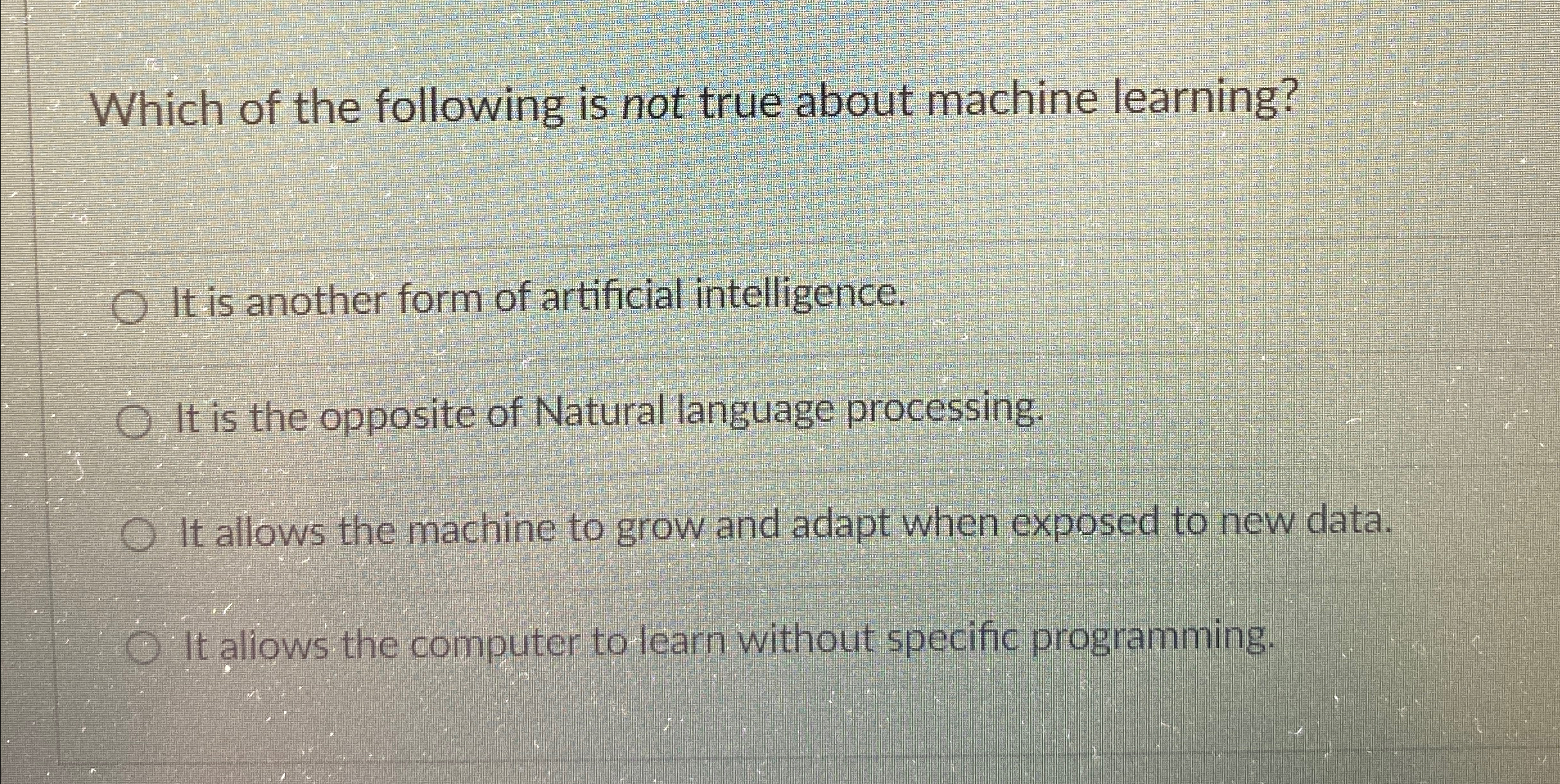 Which of the following is not true about machine