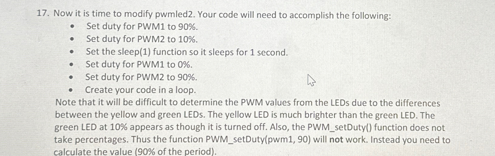 Now it is time to modify pwmled 2 . Your code