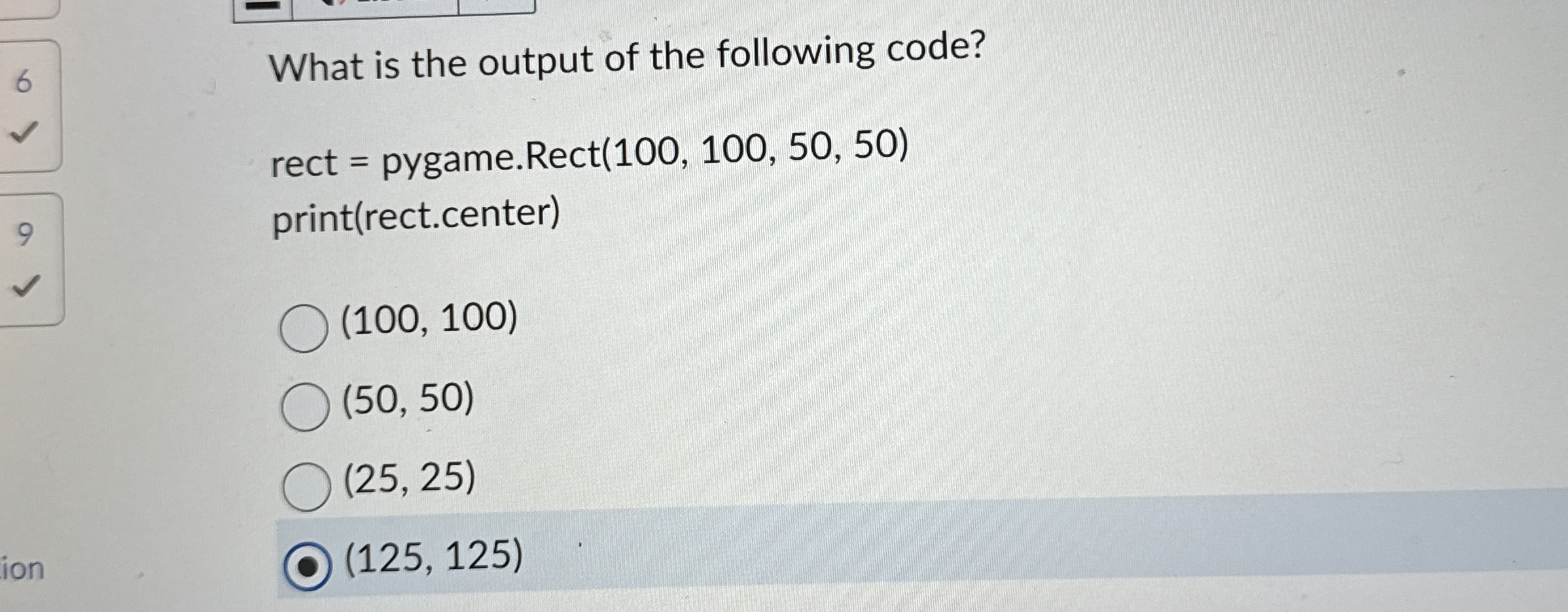 What is the output of the following code? rect =