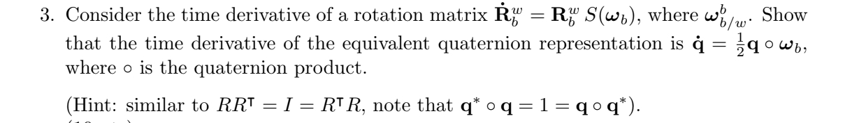 Consider the time derivative of a rotation matrix