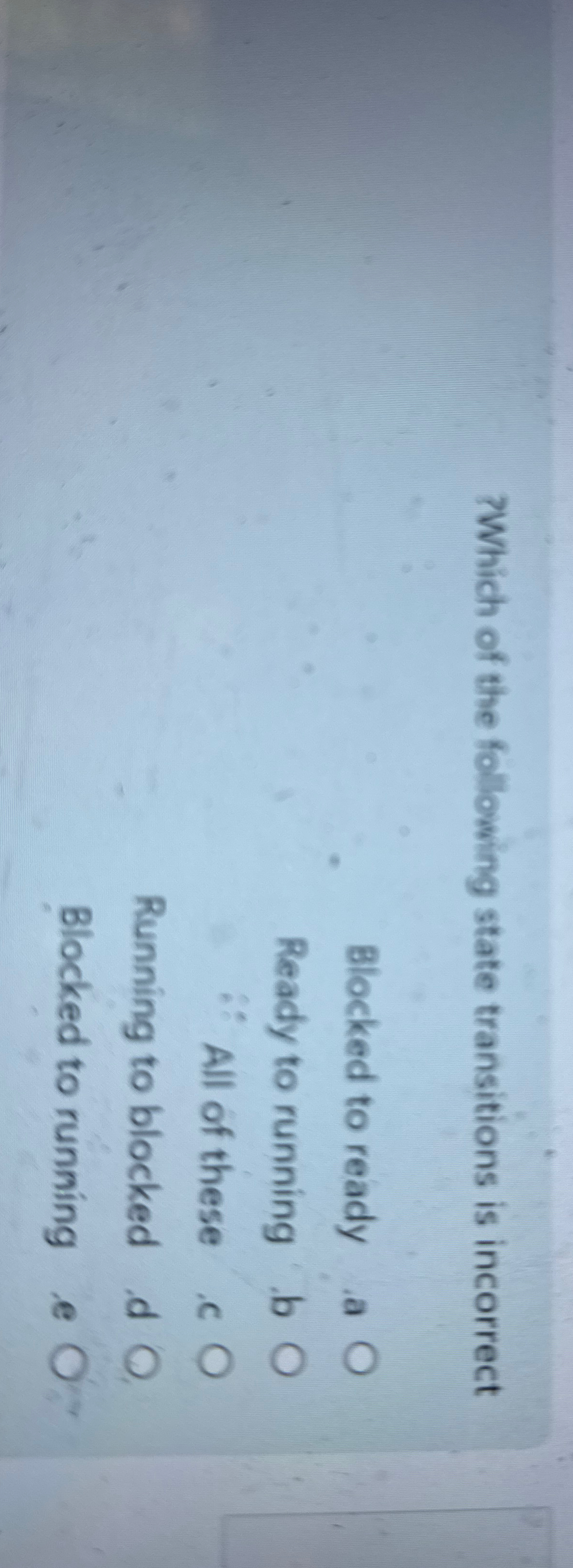 Which of the following state transitions is