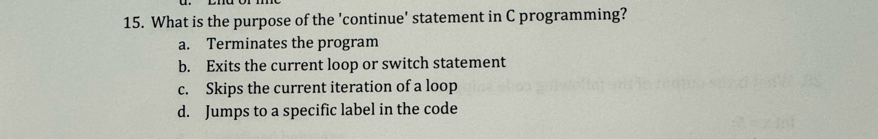 What is the purpose of the 'continue' statement