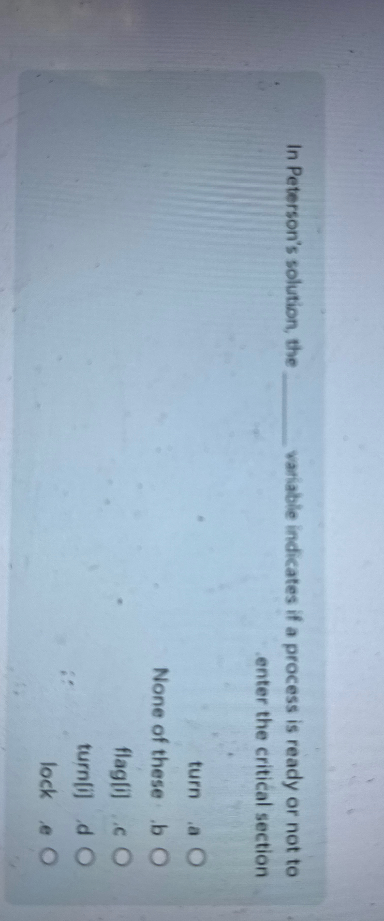 In Peterson's solution, the variable indicates if