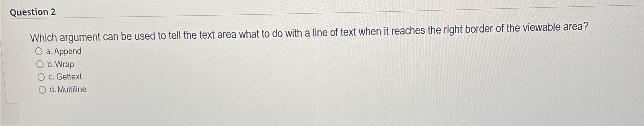 Question 2 Which argument can be used to tell the