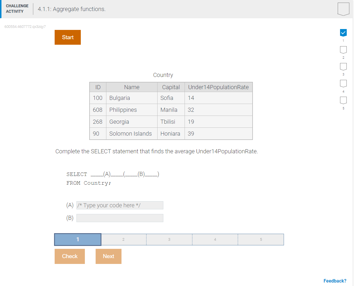 Country Complete the SELECT statement that finds