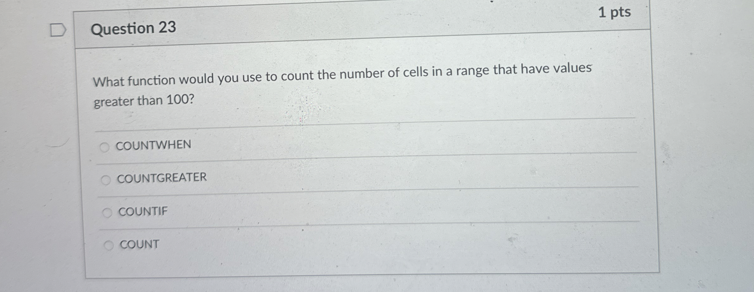 Question 2 3 1 pts What function would you use to