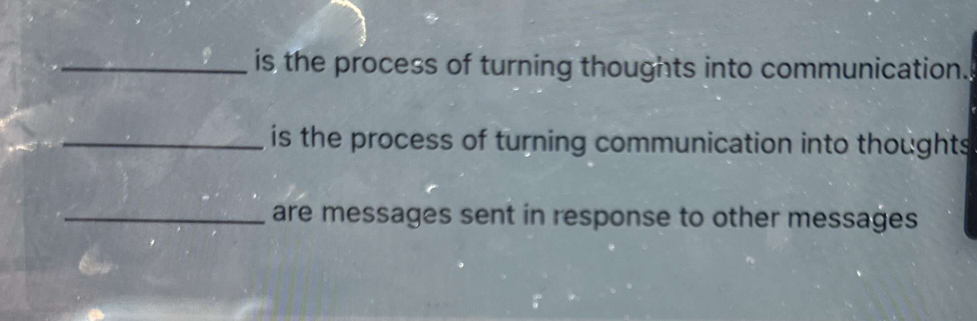 is the process of turning thoughts into