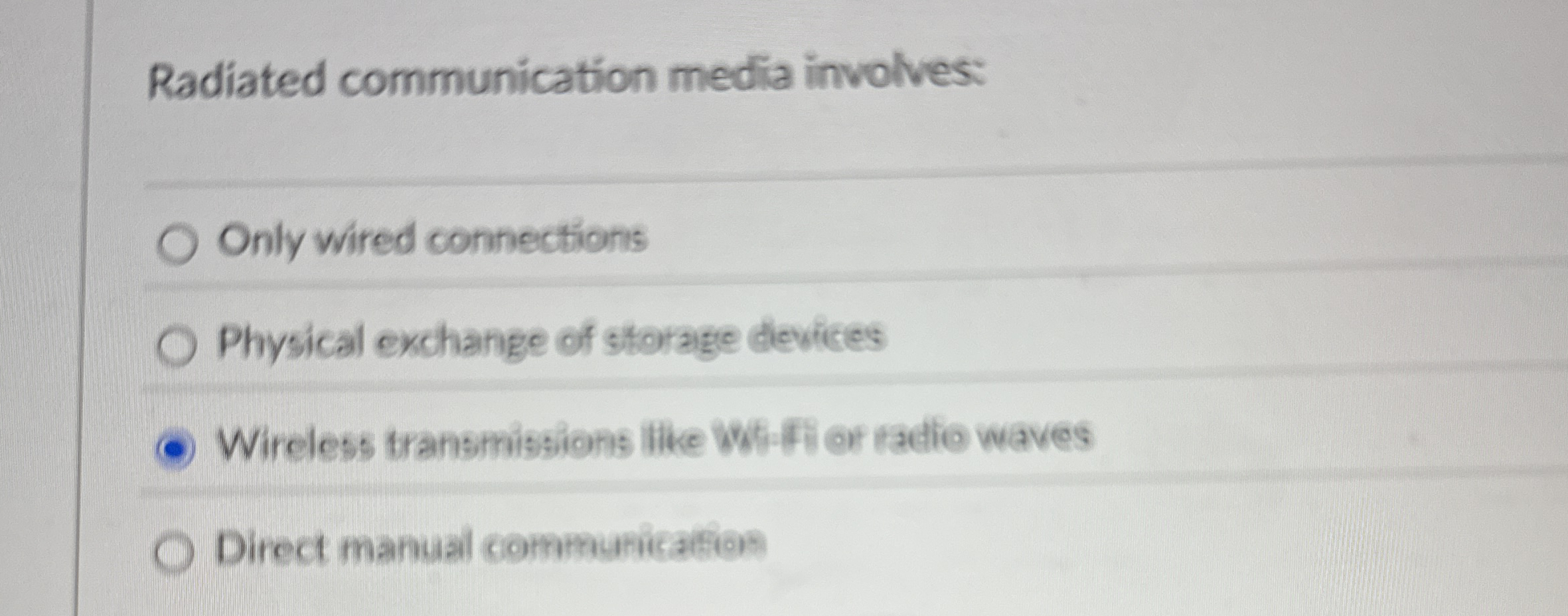 Radiated communication media involves: q , Only