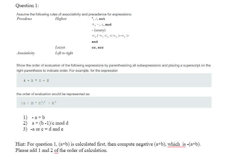 Question 1 : Assume the following rules of