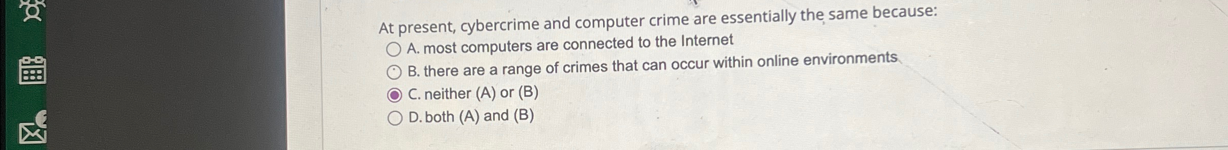 At present, cybercrime and computer crime are