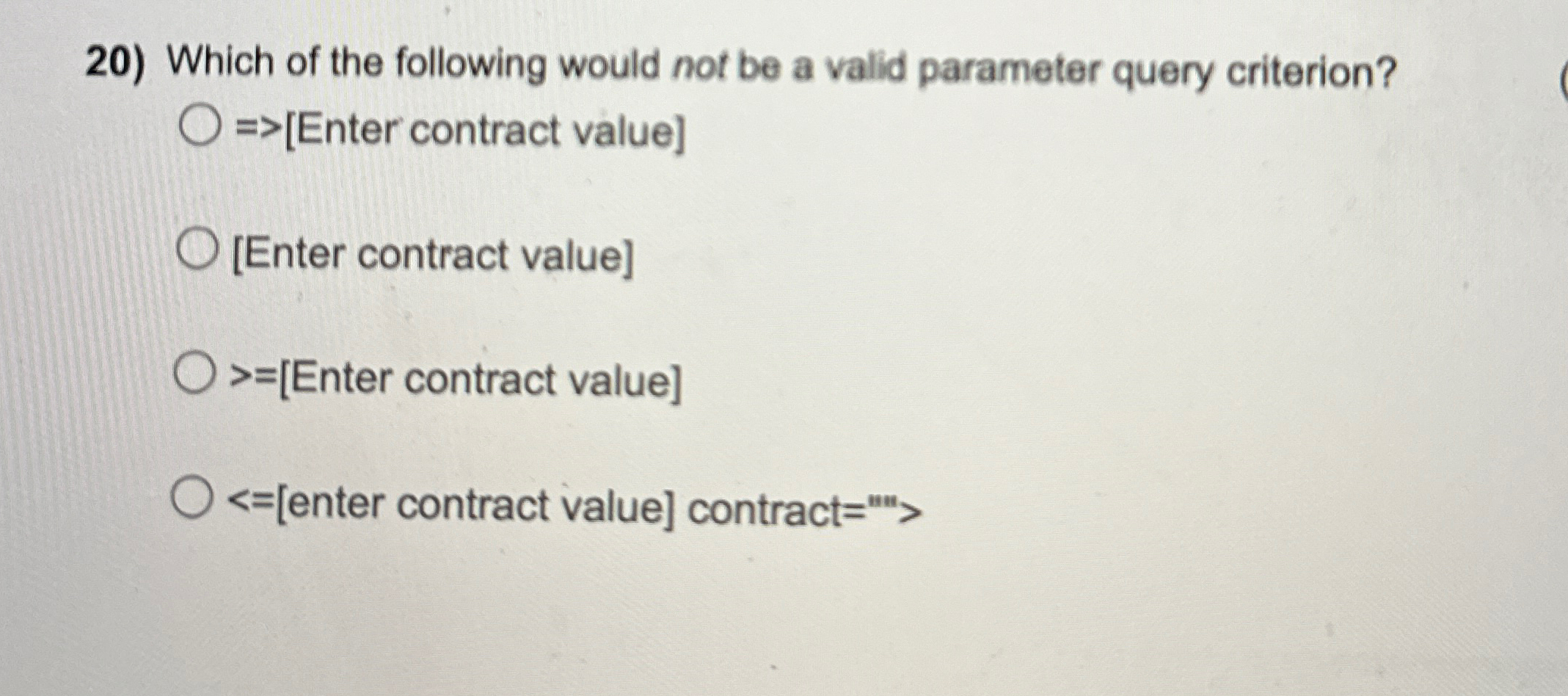 Which of the following would not be a valid