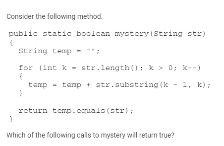 Consider the following method. Which of the