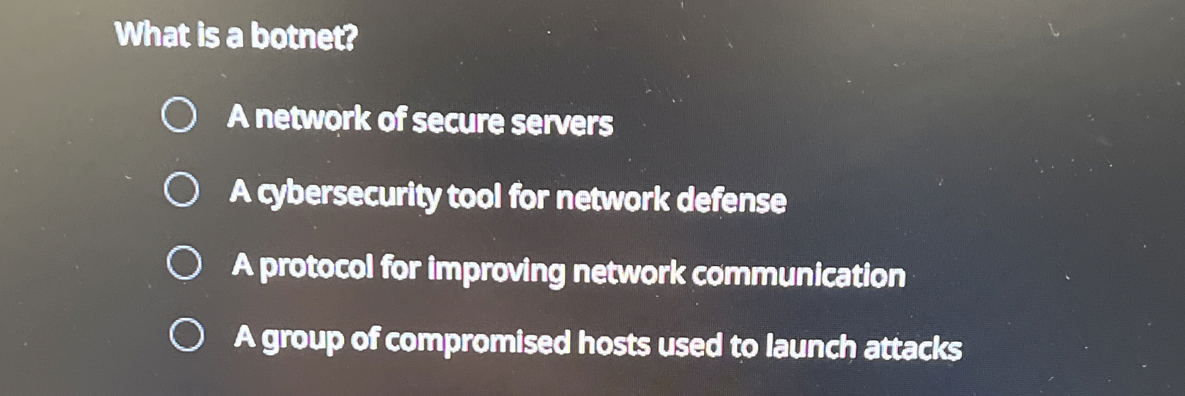 What is a botnet? A network of secure servers A