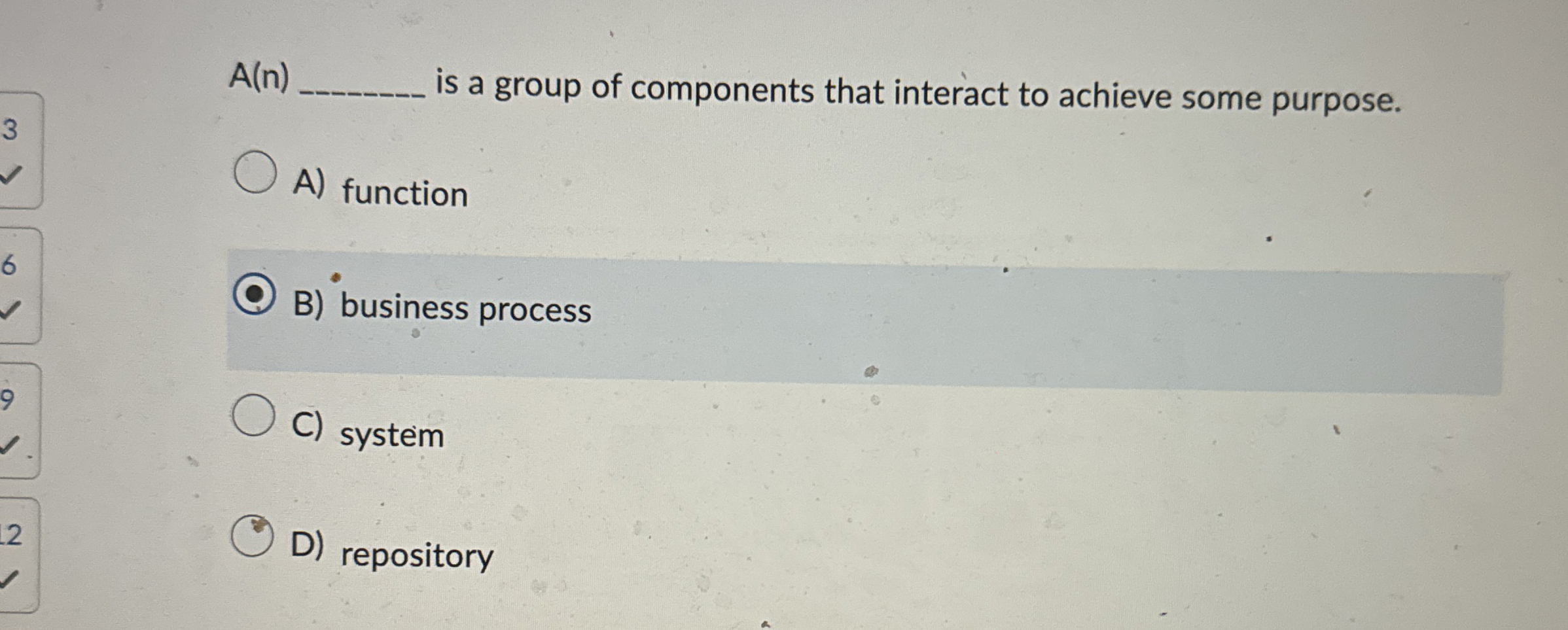 A ( n ) is a group of components that interact to