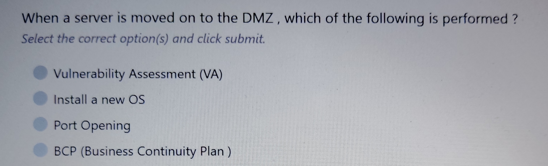 When a server is moved on to the DMZ , which of