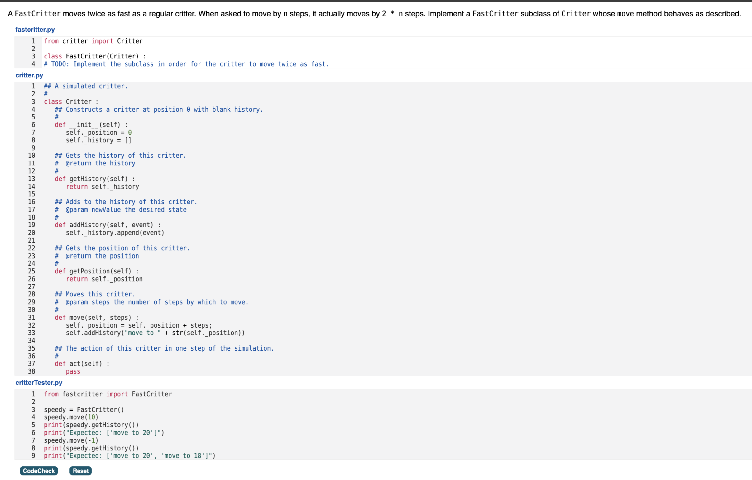 A FastCritter moves twice as fast as a regular