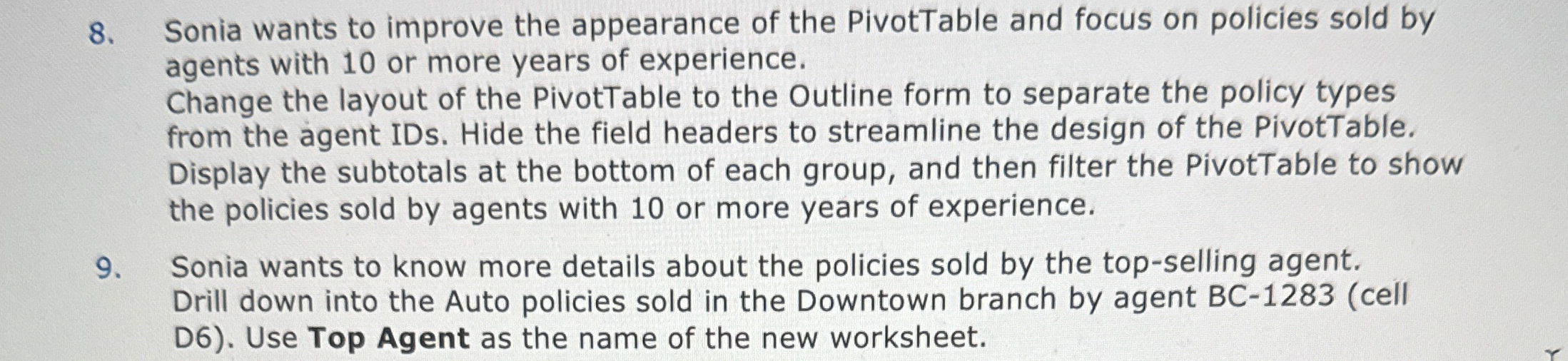 Sonia wants to improve the appearance of the