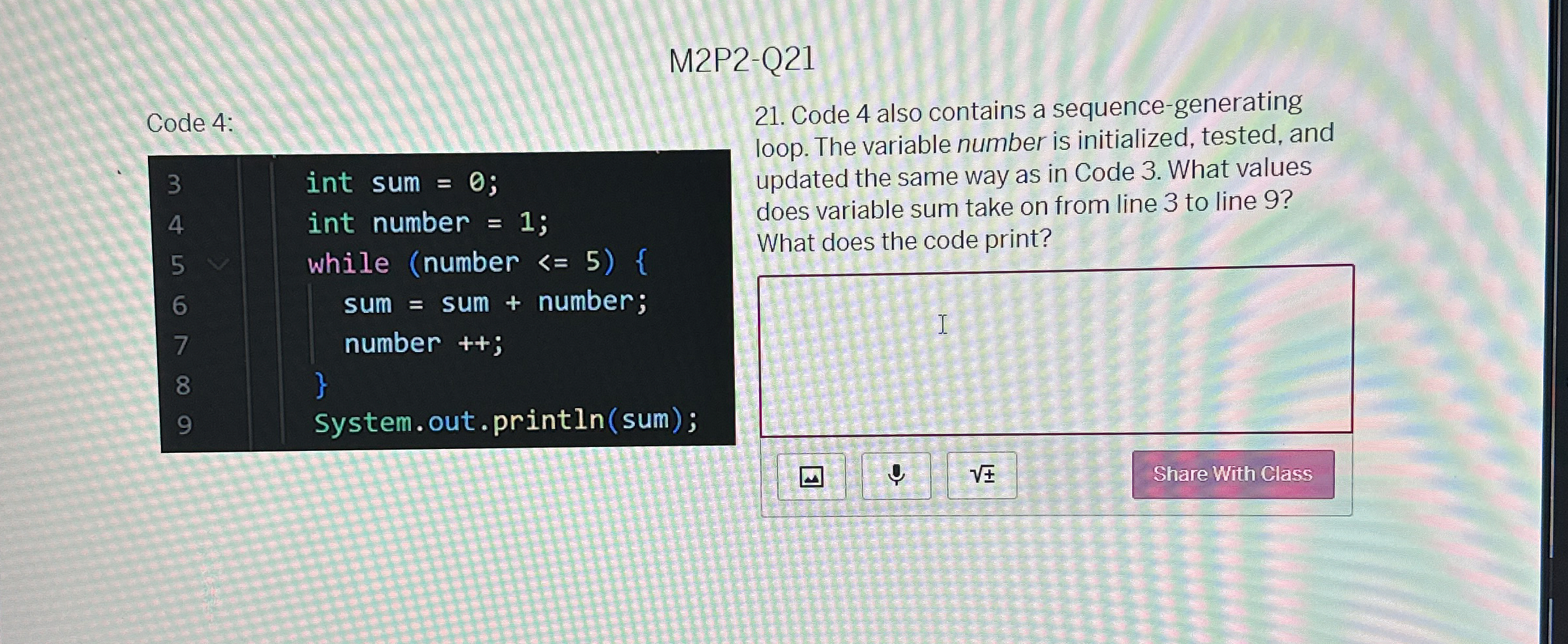 M 2 P 2 - Q 2 1 Code 4 : int sum = 0 ; int number
