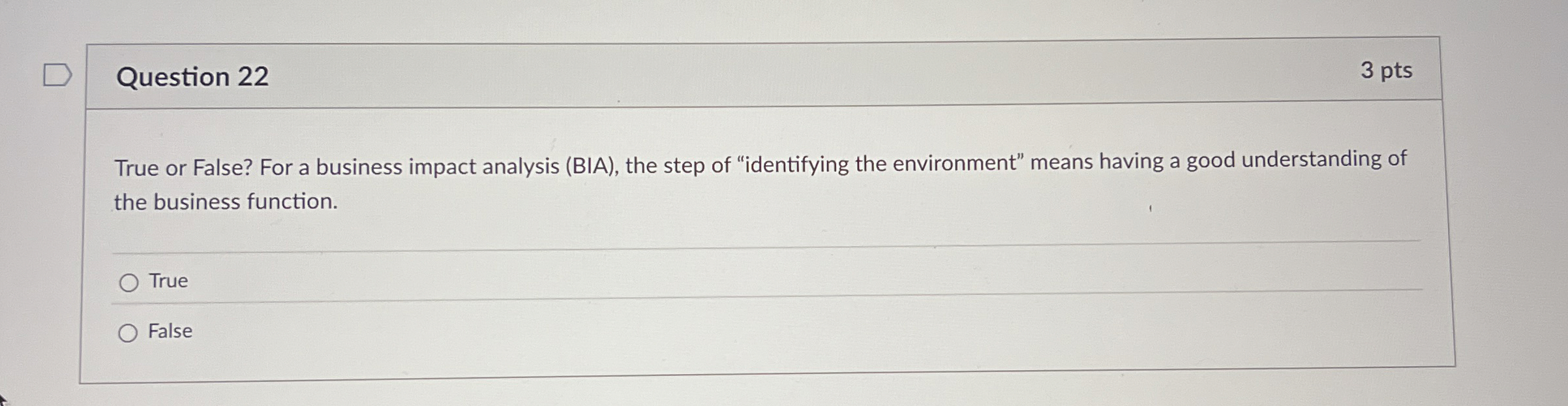 Question 2 2 True or False? For a business impact