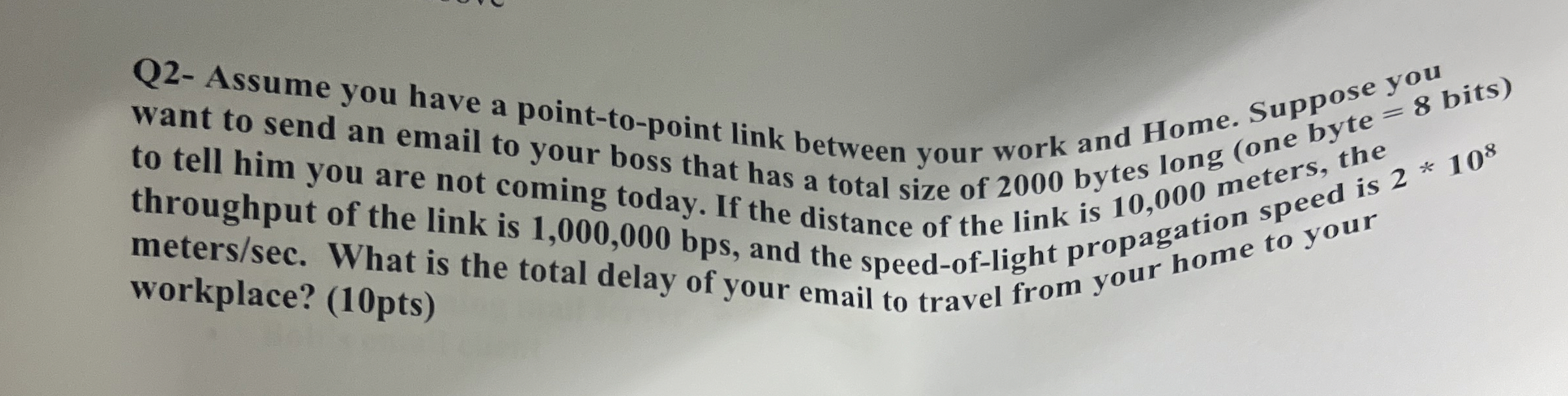 Q 2 - Assume you have a point - to - point link