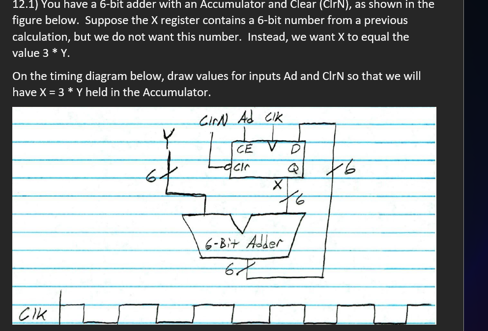 1 2 . 1 ) You have a 6 - bit adder with an