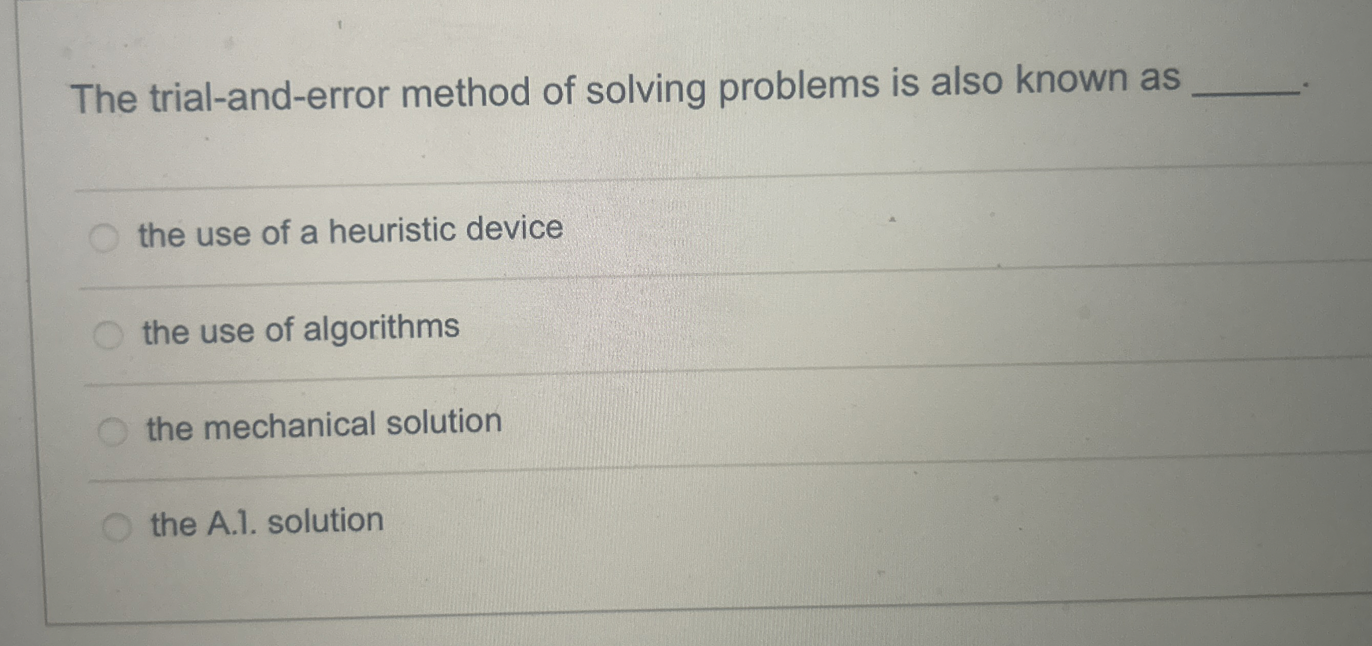 The trial - and - error method of solving