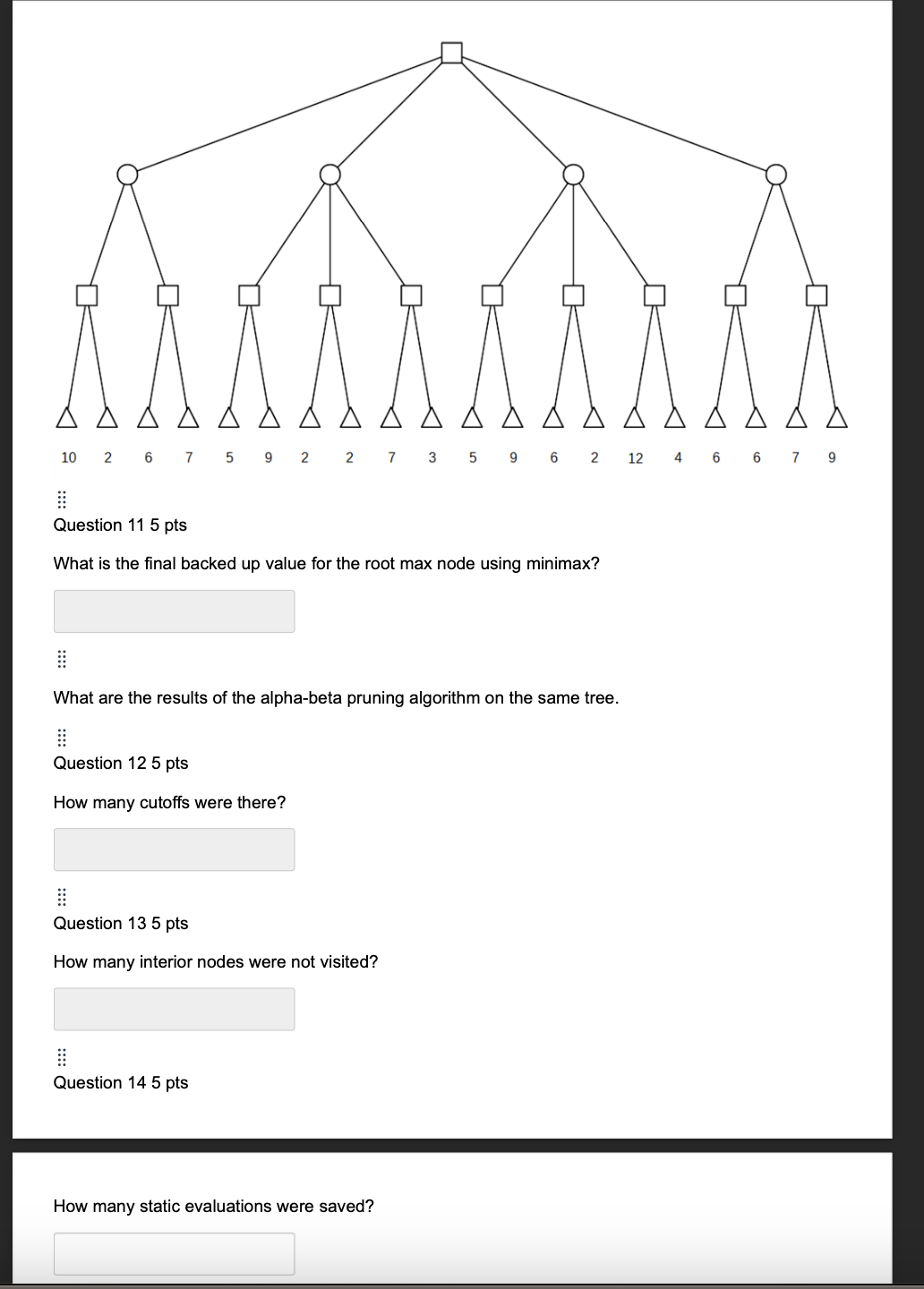 Question 1 1 pts What is the final backed up