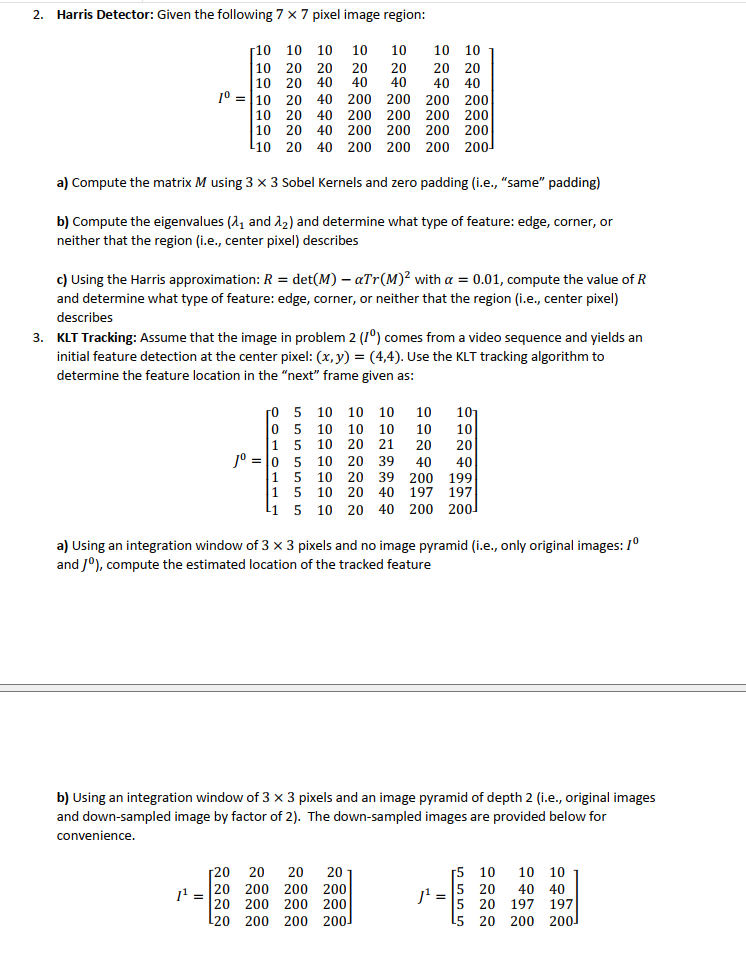 Harris Detector: Given the following 7 7 pixel