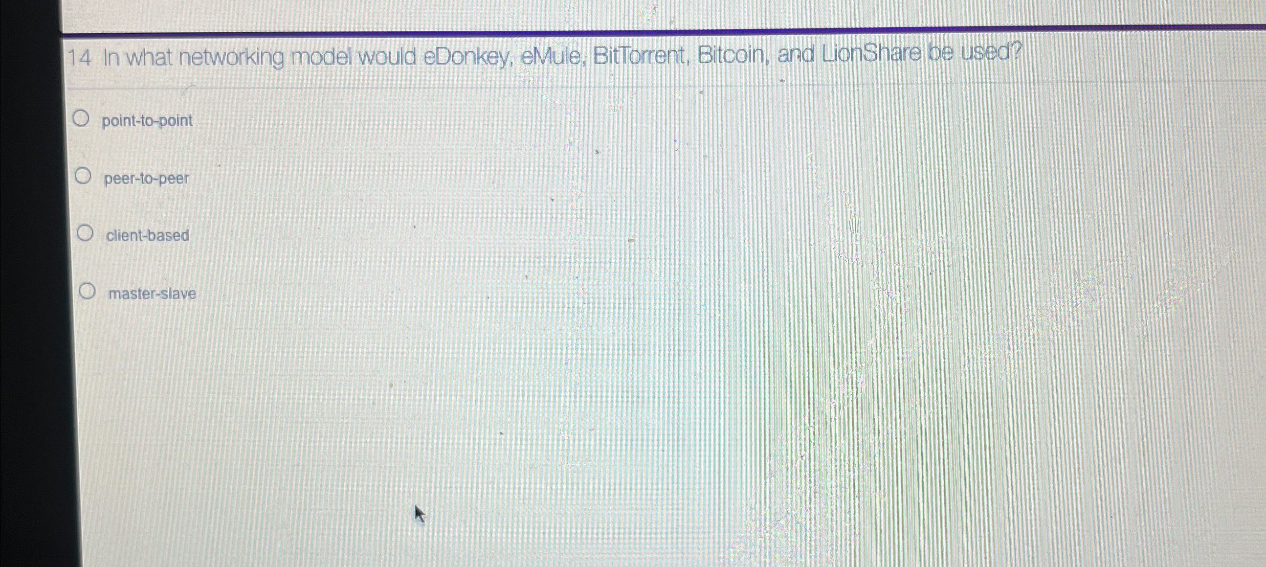 1 4 In what networking model would eDonkey,