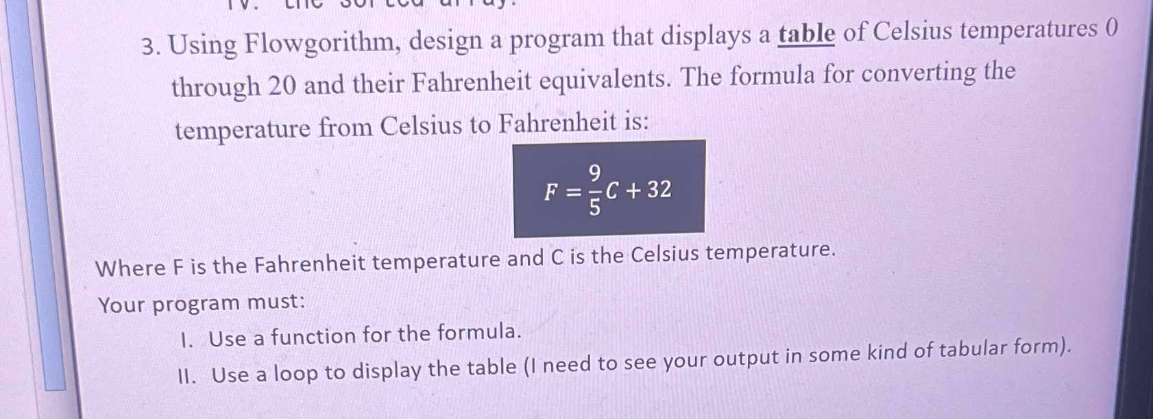 Using Flowgorithm, design a program that displays