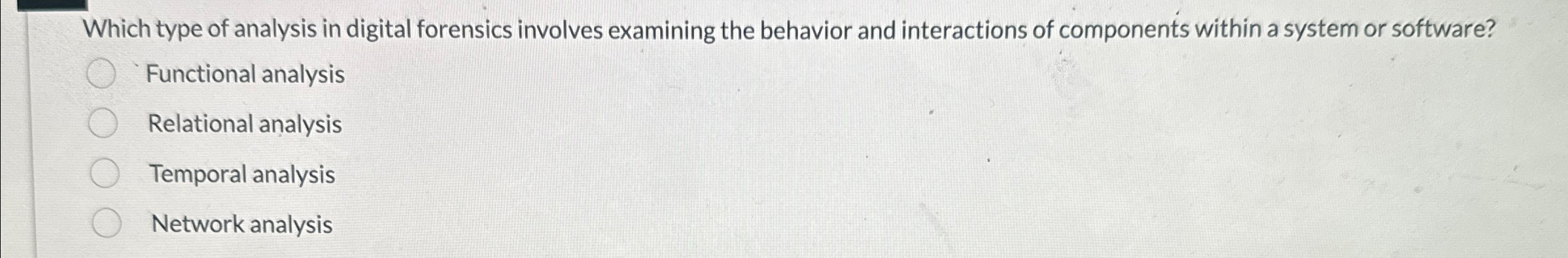 Which type of analysis in digital forensics