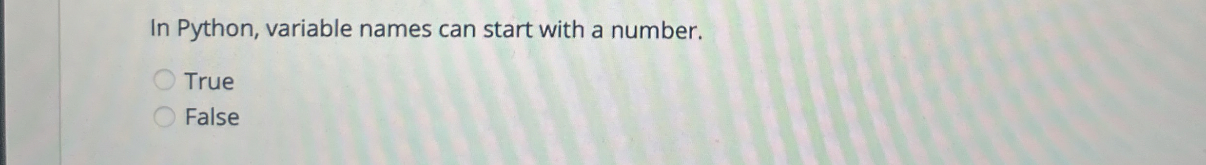 In Python, variable names can start with a