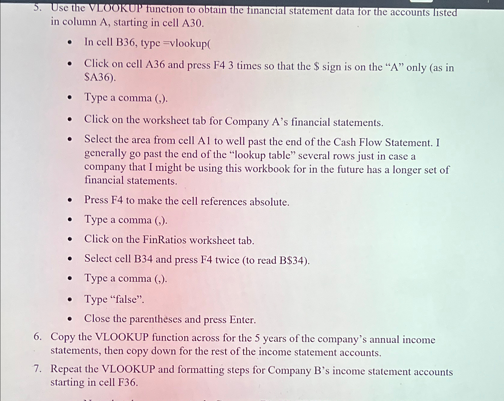 Use the VLOOKUP function to obtain the financial