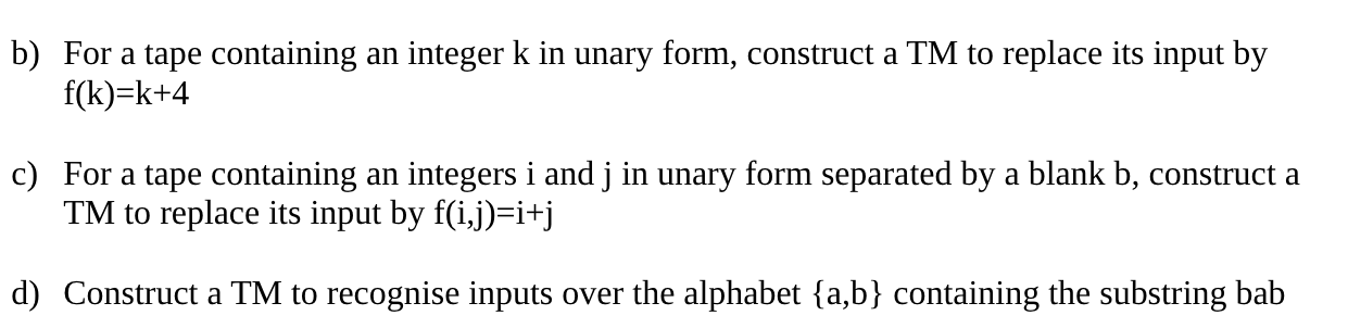 b ) For a tape containing an integer k in unary
