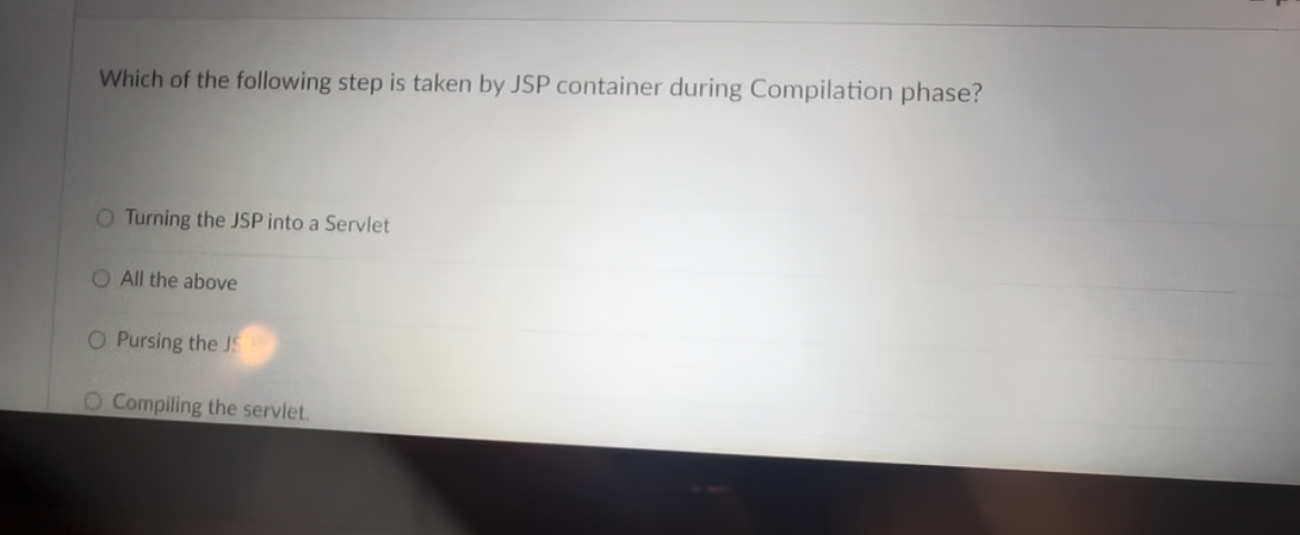 Which of the following step is taken by JSP