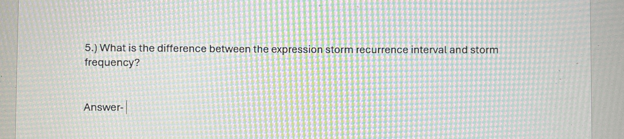 5 . ) What is the difference between the