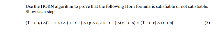 Use the HORN algorithm to prove that the