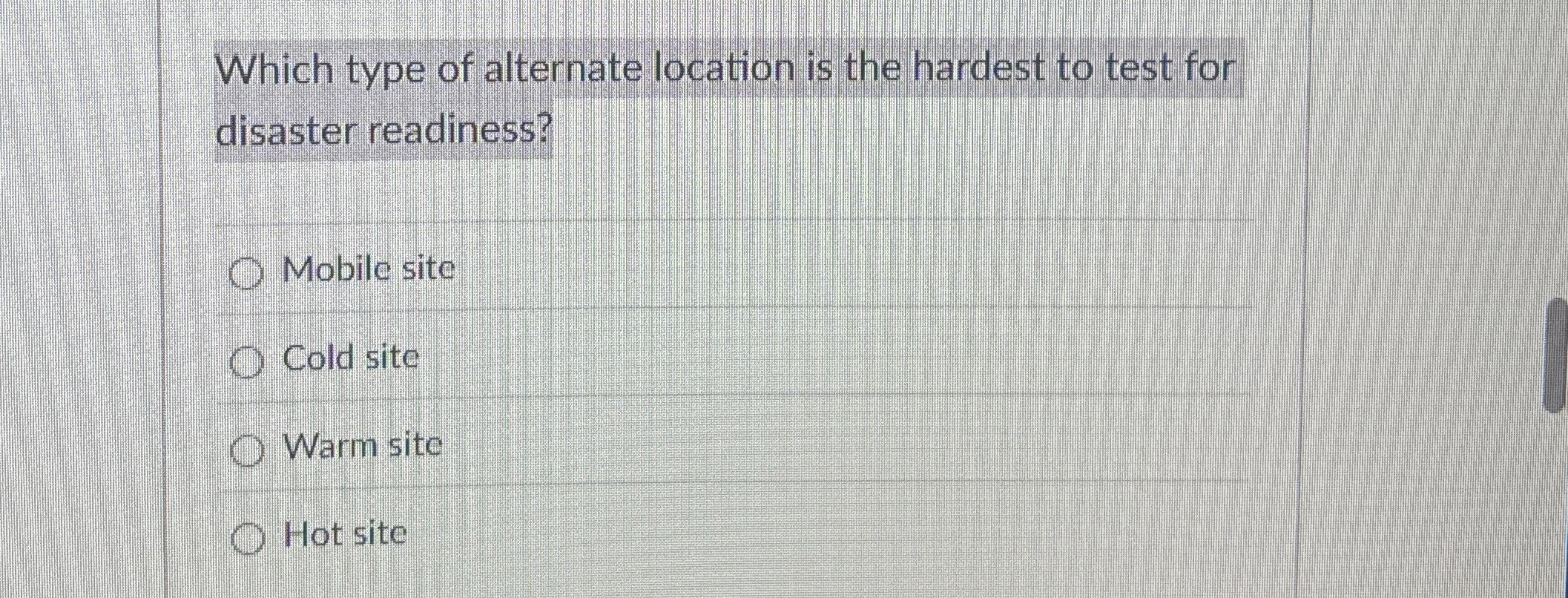 Which type of alternate location is the hardest