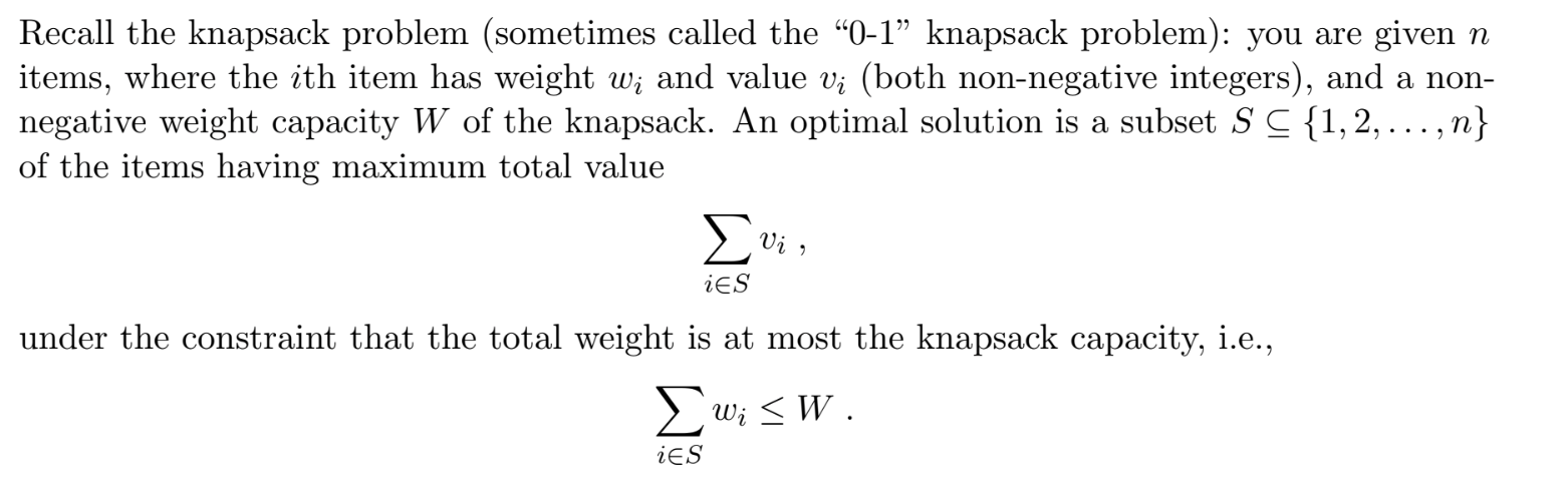 Recall the knapsack problem ( sometimes called
