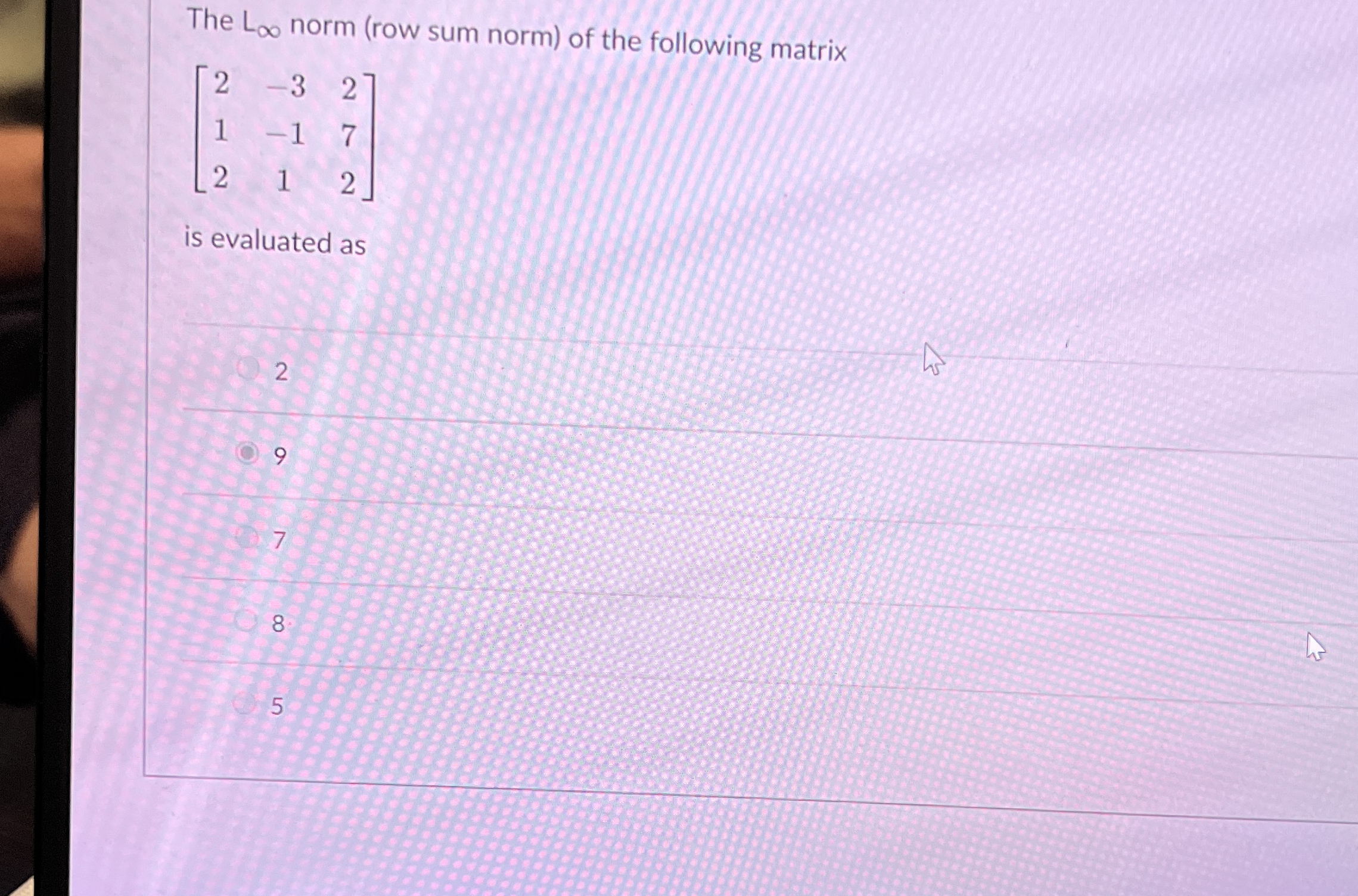 The L norm ( row sum norm ) of the following