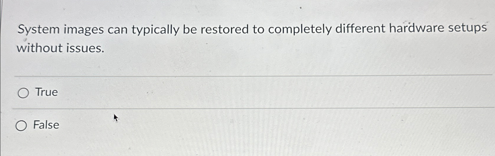 System images can typically be restored to