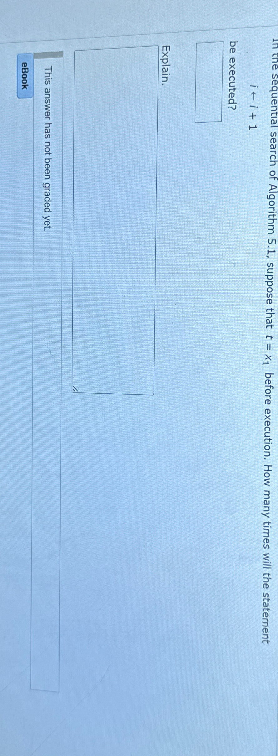 In the sequential search of Algorithm 5 . 1 ,