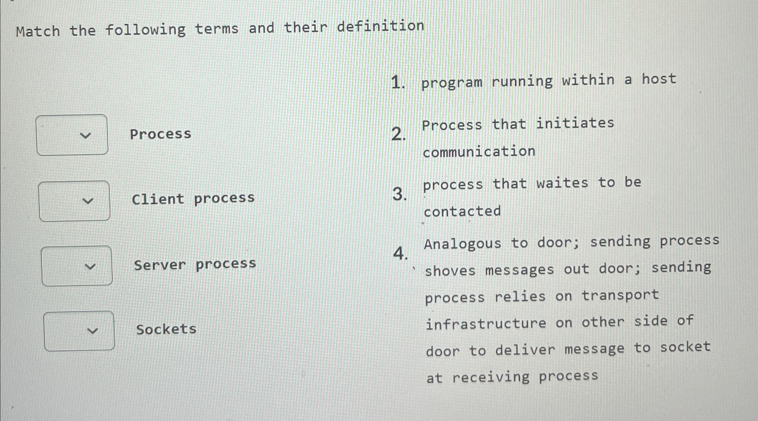 Match the following terms and their definition