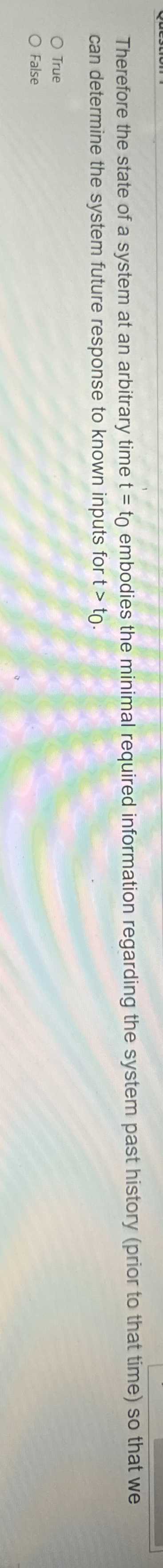 Therefore the state of a system at an arbitrary