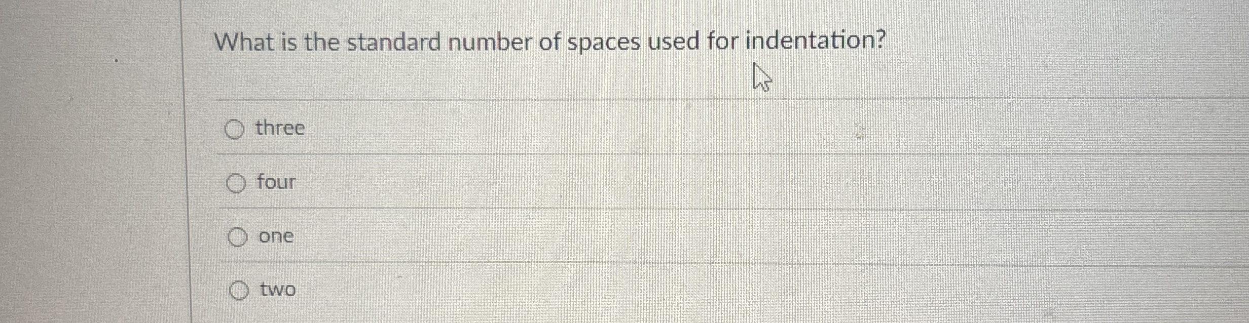 What is the standard number of spaces used for